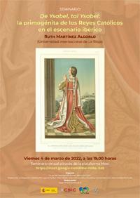 Seminario "De Ysabel, tal Ysabel:  la primogénita de los Reyes Católicos  en el escenario ibérico"