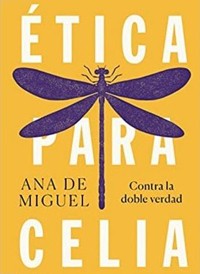 Cubierta del libro Feminismo y ética en la obra de Ana de Miguel. Acto de presentación del libro "Ética para Celia"
