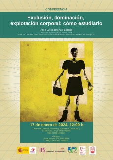 Conferencia: "Exclusión, dominación, explotación corporal: cómo estudiarlo" Conferencia: "Exclusión, dominación, explotación corporal: cómo estudiarlo"