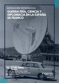Exposición fotográfica "Guerra fría, ciencia y diplomacia en la España de Franco"