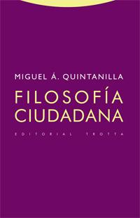 Presentación del libro "Filosofía ciudadana", de Miguel Angel Quintanilla
