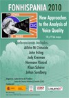 Cartel de las conferencias Conferencias: FonHispania 2010: New Approaches to the Analysis of Voice Quality