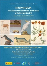 Cartel del seminario Seminario del Departamento de Historia de la Ciencia: "HISPANEMA. Una cámara de maravillas americanas en la Europa Central"