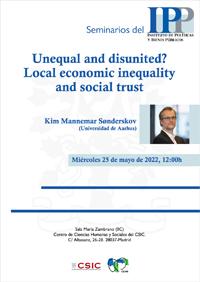 Seminarios del IPP: "Unequal and disunited? Local economic inequality and social trust"