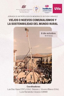 Jornada de Antropología en memoria de Anthony Arnhold: "Viejos o nuevos comunalismos y la sostenibilidad del mundo rural"