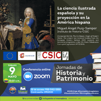 Jornadas de Historia y Patrimonio: "La ciencia ilustrada española y su proyección en la América hispana"