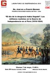 Seminario: Laboratorio de Independencias 2010: "El día de la desgracia había llegado'. Los militares realistas en la Guerra de Independencia en el Perú (1816-1824)"