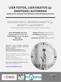 Curso de posgrado "Leer textos, leer objetos (3): Identidad / autoridad. Estudio de los contactos interculturales a través de fuentes primarias"