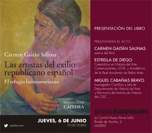 Presentación del libro "Las artistas del exilio republicano español. El refugio latinoamericano", de Carmen Gaitán Salinas