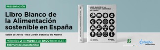 Presentación del Libro Blanco de la Alimentación sostenible en España