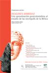 Presentación del libro: 'Imagines Hibridae. Una aproximación postcolonialista al estudio de las necrópolis de la Bética", de Alicia Jiménez Díez (IH-CCHS-CSIC)