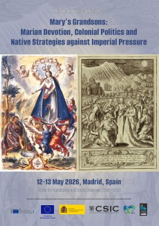 International Conference: “Mary’s Grandsons: Marian devotion, colonial politics and native strategies against imperial pressure”