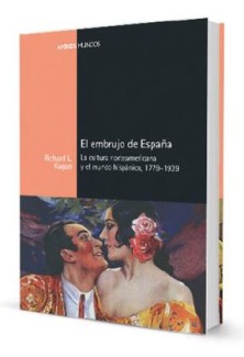 Libro "El embrujo de España. La cultura norteamericana y el mundo hispánico, 1779-1939"