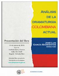 Presentación del libro "Análisis de la Dramaturgia Colombiana Actual", por José Luis García Barrientos (ILLA, CCHS-CSIC)