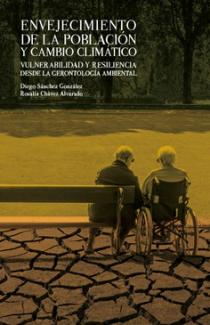 Presentación del libro "Envejecimiento de la población y cambio climático. Vulnerabilidad y resiliencia desde la Gerontología Ambiental"