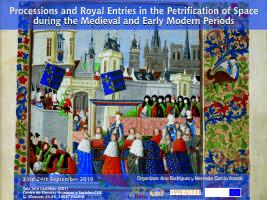 Congreso: "Processions and Royal Entries in the Petrification of Space during the Medieval and Early Modern Periods"