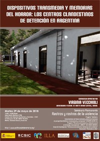 Seminario permanente 'Rastros y Rostros de la Violencia': "Dispositivos transmedia y memorias del horror: la reconstrucción virtual de los Centros Clandestinos de Detención en Argentina"