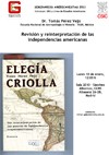 Seminarios Americanistas 2011: "Revisión y reinterpretación de las independencias americanas"