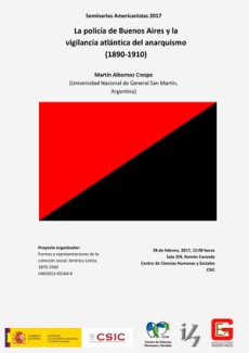 Cartel del seminario Seminarios Americanistas 2017: "La policía de Buenos Aires y la vigilancia atlántica del anarquismo (1890-1910)"