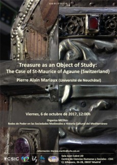 Cartel del seminario Seminario: "Treasure as an object of Study: The Case of St-Maurice of Agaune (Switzerland)"