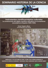 Seminario Historia de la Ciencia "Instrumentos científicos/Objetos culturales. La construcción del objeto educativo en la enseñanza secundaria en España (1845-1930)