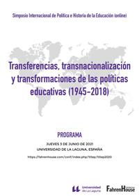 Simposio Internacional de Política e Historia de la Educación. Transferrencias, transnacionalización y transformaciones de las políticas educativas (1945-2018)