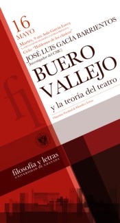 Conferencia: Ciclo: "Hablemos de los clásicos" Buero Vallejo y la teoría del teatro