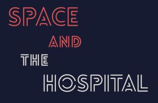 13th Conference International Network for the History of Hospitals, Space and the Hospital