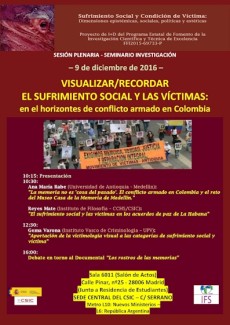 Cartel del seminario Sesión Plenaria-Seminario Investigación: "Visualizar/ Recordar. El Sufrimiento Social y las Víctimas: en el horizontes de conflicto armado en Colombia"