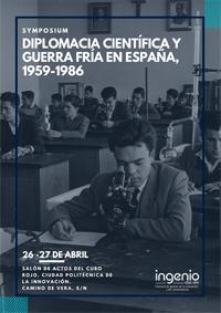 Symposium "Diplomacia científica y guerra fría en España, 1959-1986"