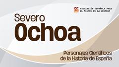 Tertulia Científica AEAC «Personajes Científicos de la Historia de la España»: Severo Ochoa