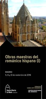 Jornadas sobre Arte Románico: "Obras maestras del Románico hispánico (I)"