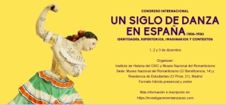 Congreso Internacional "Un siglo de danza en España (1836-1936). Identidades, repertorios, imaginarios y contextos"