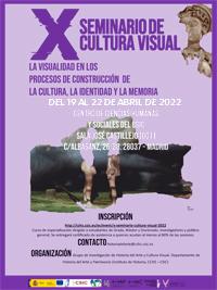 X Seminario Cultura Visual 2022. "La visualidad en los procesos de construcción de la cultura, la identidad y la memoria"